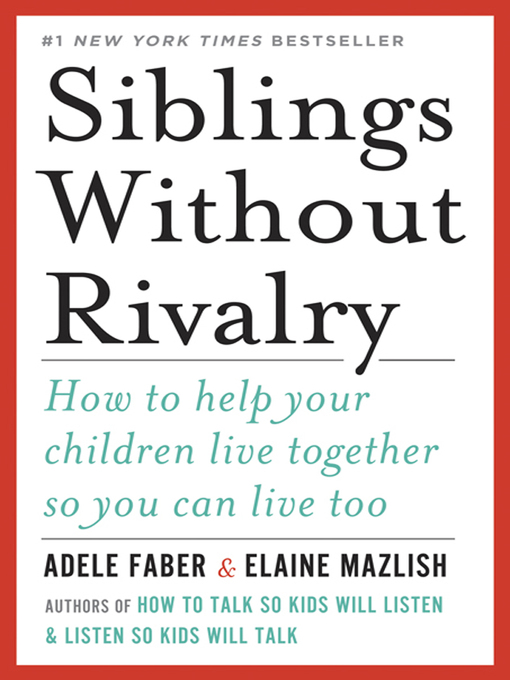 Title details for Siblings Without Rivalry by Adele Faber - Wait list